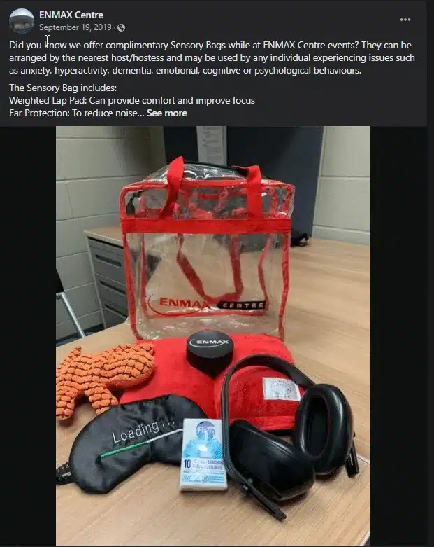 Enmax Centre providing free sensory bags with weighted lap pads, ear protection, and fidget tools for guests with sensory concerns to enjoy events comfortably.